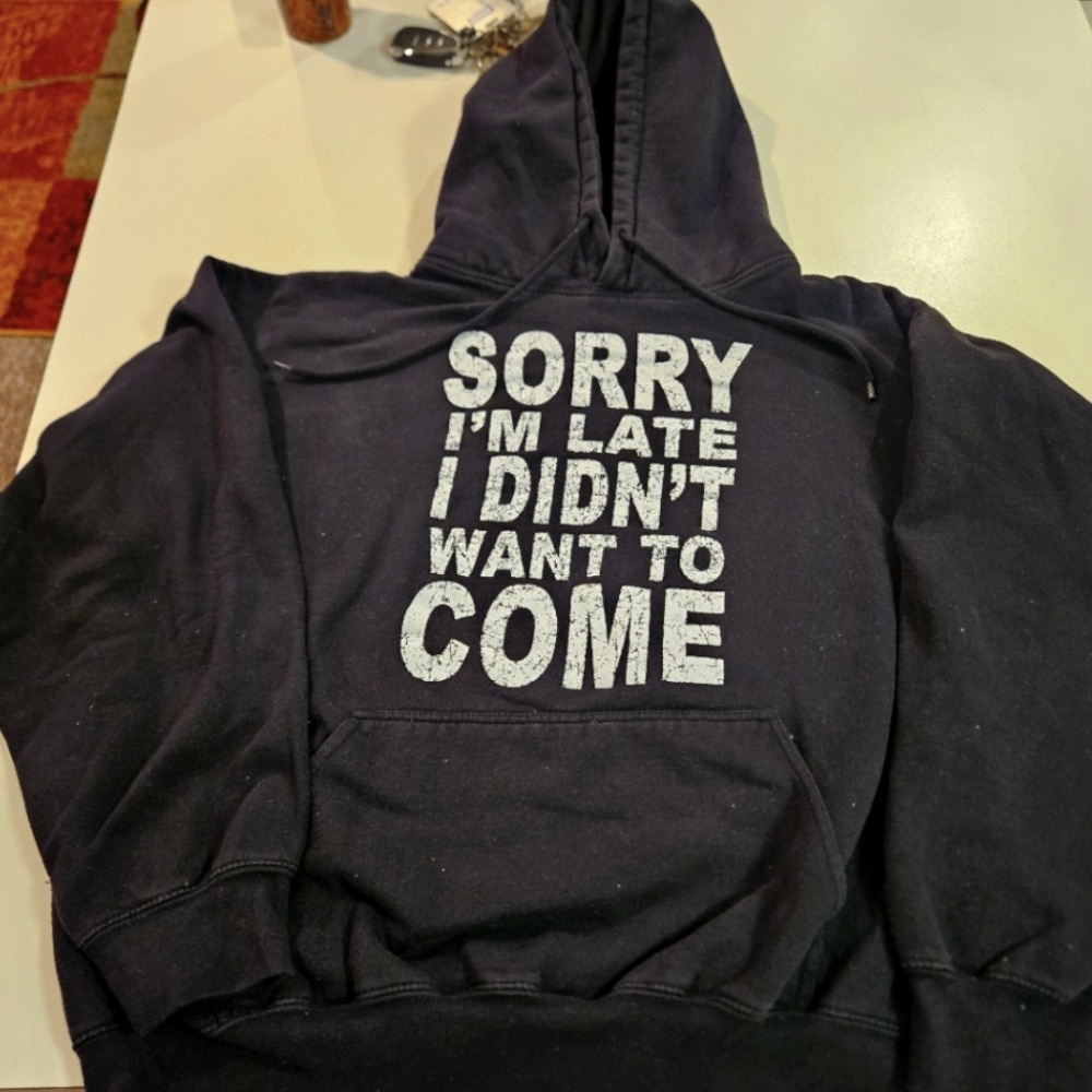 Graphic Hoodie with 'SORRY I'M LATE I DIDN'T WANT TO COME' Text - Black